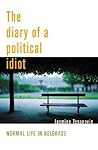 The Diary of a Political Idiot: Normal Life in Belgrade