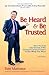 Be Heard and Be Trusted: Ho...