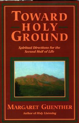 Toward Holy Ground (Paperback)