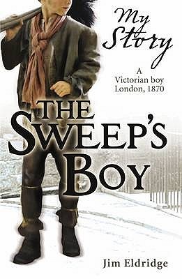 The Sweep's Boy: A Victorian Boy, London, 1870 (Paperback)