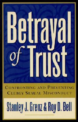 Betrayal of Trust, 2d ed. (Paperback)