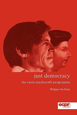 Just Democracy: The Rawls-Machiavelli Programme (Ecpr)