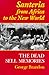 Santeria from Africa to the New World: The Dead Sell Memories (Blacks in the Diaspora)