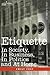 Etiquette: In Society, in B...