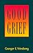 Good Grief by Granger E. Westberg