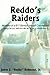 Reddo's Raiders by James J. Redmond Jr.