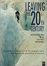 Leaving the 20th Century: The Incomplete Work of the Situationist International Leaving the 20th Century: The Incomplete Work of the Situationist International
