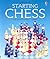 Starting Chess by Harriet Castor