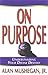 On Purpose: Understanding Y...