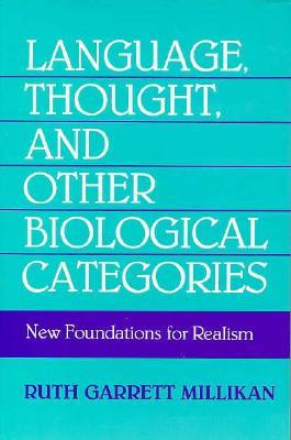 Language, Thought, and Other Biological Categories: New Foundations for Realism (Paperback)