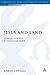Jesus and Land: Sacred and Social Space in Second Temple Judaism (The Library of New Testament Studies)