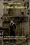 The U-boat Hunters The U-boat Hunters