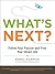 What's Next? by Kerry Hannon What's Next? by Kerry Hannon