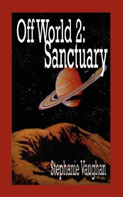Sanctuary  (Off World, #2)