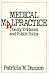 Medical Malpractice: Theory, Evidence, and Public Policy