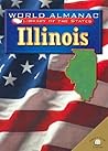 Illinois, The Prairie State (World Almanac Library of the States) Illinois, The Prairie State (World Almanac Library of the States)
