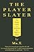 The Player Slayer: The Pock...