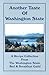 Another Taste Of Washington State by Tracy Winters