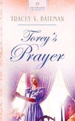 Torey's Prayer (Heartsong Presents #588)