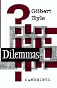 Dilemmas: The Tarner Lectures 1953