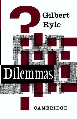Dilemmas: The Tarner Lectures 1953 (Paperback)