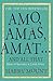 Amo, Amas, Amat... And All That by Harry Mount