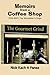 Memoirs From A Coffee Shop: 1996-2001 The Storyteller's Saga