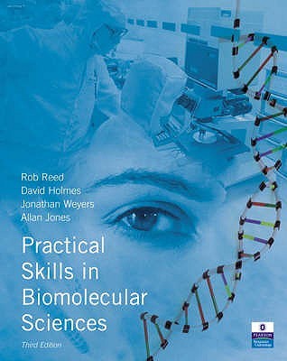 Practical Skills in Biomolecular Sciences (Paperback)
