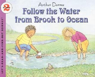 Follow the Water from Brook to Ocean: An Engaging Picture Book About the Water Cycle for Children (Ages 4-8) (Let's-Read-and-Find-Out Science 2, 1)