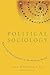 Political Sociology: Power and Participation in the Modern World