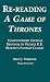 Re-reading A GAME OF THRONE...