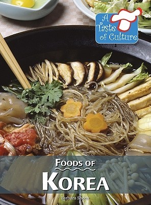 Foods of Korea (Library Binding)