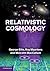 Relativistic Cosmology