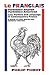 Le Franglais: Forbidden English, Forbidden American: Law, Politics and Language in Contemporary France: A Study in