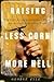 Raising Less Corn, More Hel...