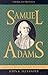 Samuel Adams: America's Rev...