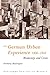 The German Urban Experience (Routledge Sources in History)