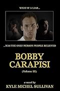Bobby Carapisi: Volume 3