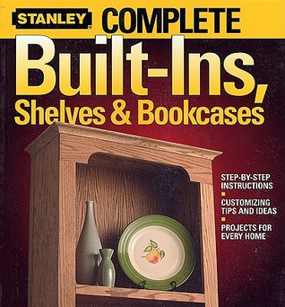 Complete Built-Ins, Shelves and Bookcases (Paperback)