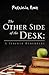The Other Side of the Desk by Patricia Rowe