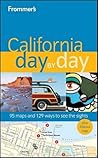 Frommer's California Day by Day Frommer's California Day by Day