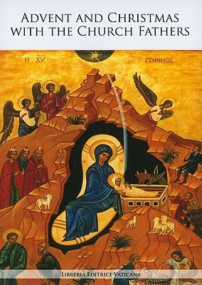 Advent and Christmas with the Church Fathers (Libreria Editrice Vaticana)