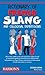 Dictionary of French Slang and Colloquial Expressions (Barron's Dictionaries of Foreign Language Slang)