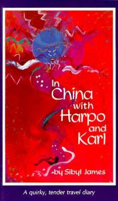 In China with Harpo and Karl (Paperback)