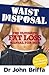 Waist Disposal by John Briffa