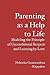 Parenting As a Help to Life...