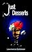 Just Desserts