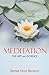 Meditation: The Art and Sci...