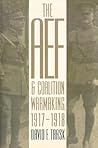 The AEF and Coalition Warmaking, 1917-1918