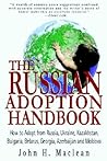 The Russian Adoption Handbook by John H. Maclean